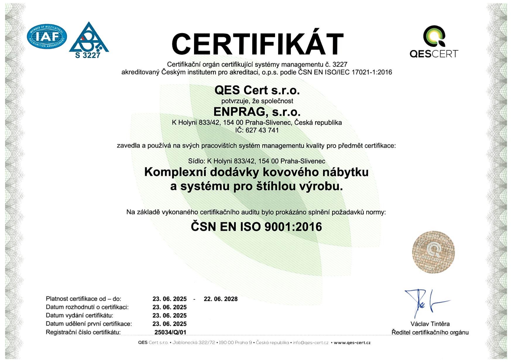 Společnost Enprag. s.r.o. splnila certifikaci ISO 9001:2016, která specifikuje požadavky na systém managementu kvality (QMS) a je mezinárodně uznávaným standardem a prokázala tak svou schopnost poskytovat produkty a služby, které splňují požadavky zákazníků a příslušné legislativy a zaměření na procesní přístup, neustálé zlepšování a zaměření na zákazníka, s cílem zvýšit efektivitu a spokojenost zákazníků.